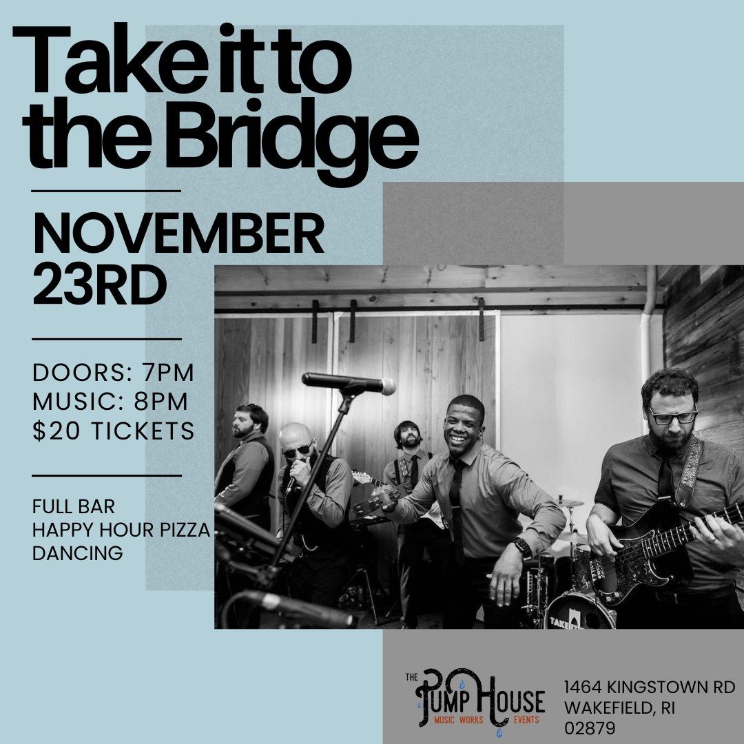 Take it to the Bridge -10th Anniversary Show!