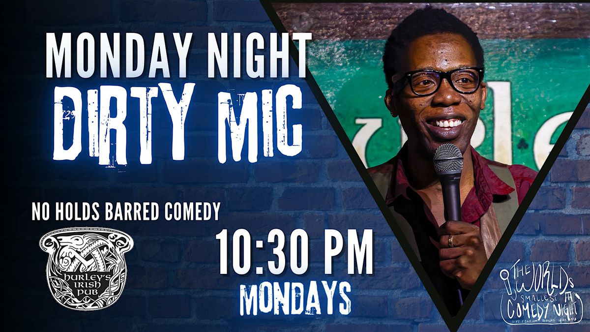 The World's Smallest Comedy Night (Dirty Mic)