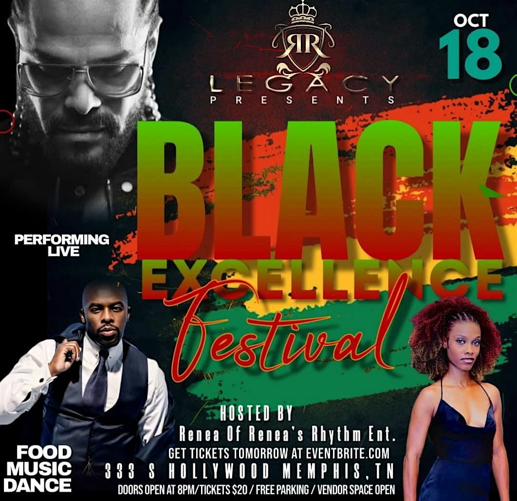 Renea\u2019s Rhythm Ent. & Legacy\u2019s Black Excellence Festival