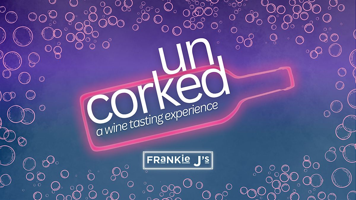 Uncorked: A Wine Tasting Experience