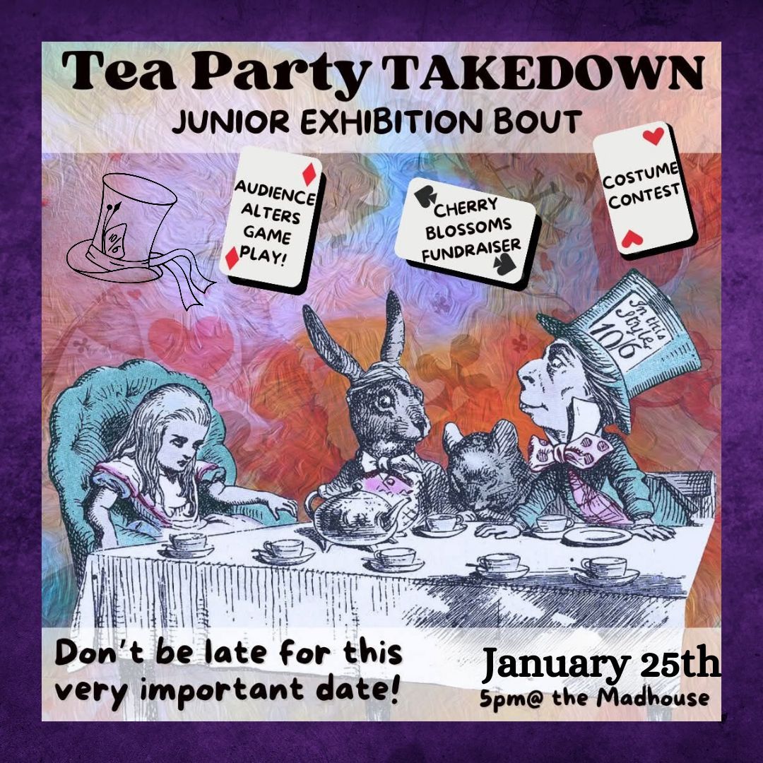 Tea Party Takedown: Juniors Fundraiser Bout 1.25.24