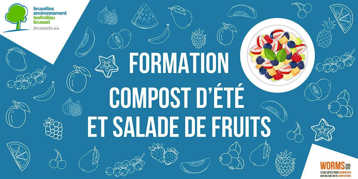 FORMATION  Compost d'\u00e9t\u00e9 et salade de fruits | Etterbeek