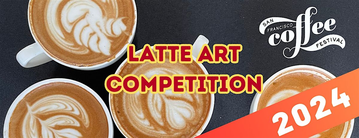 SF Coffee Festival 2024 Latte Art Competition: Qualifier Entry Ticket