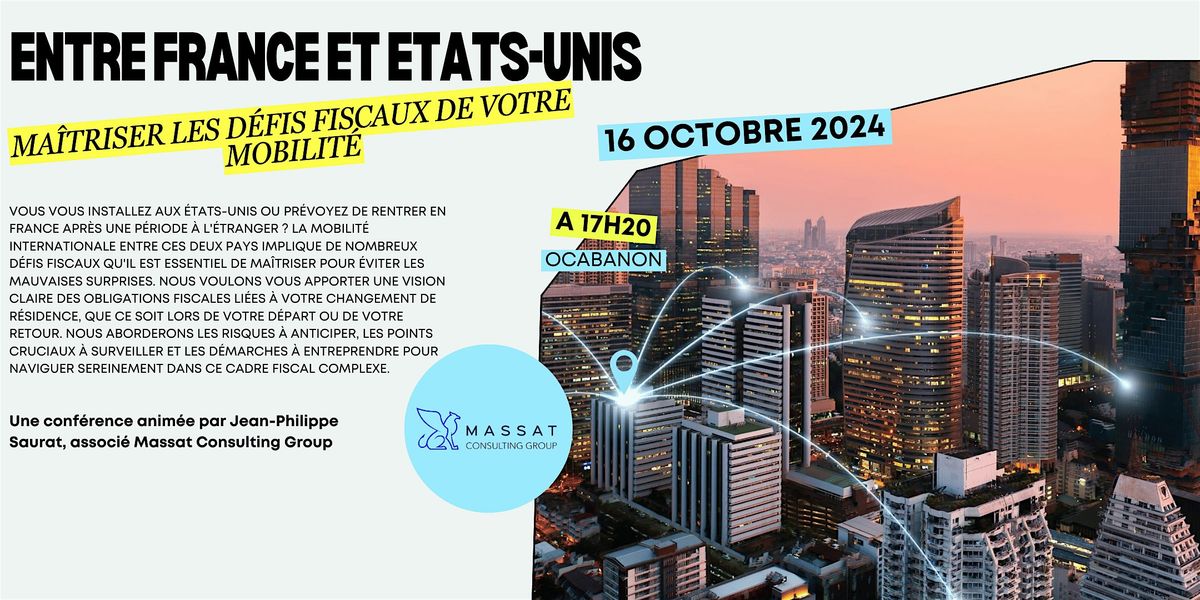 Entre France et Etats-Unis : Ma\u00eetriser les d\u00e9fis fiscaux de votre mobilit\u00e9