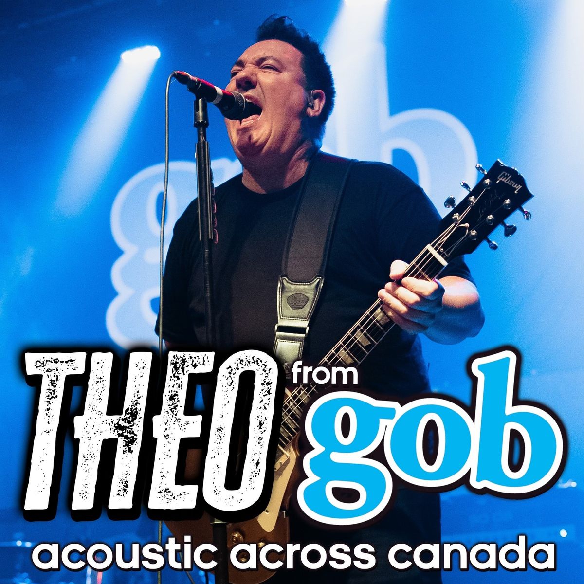 THEO FROM GOB acoustic across Canada \/\/ July 14, Broom Factory, Kingston