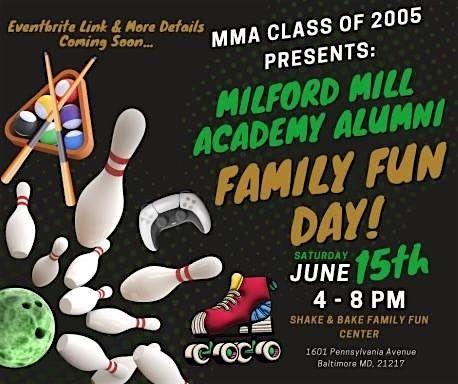 Milford Mill Alumni Family Fun Day!