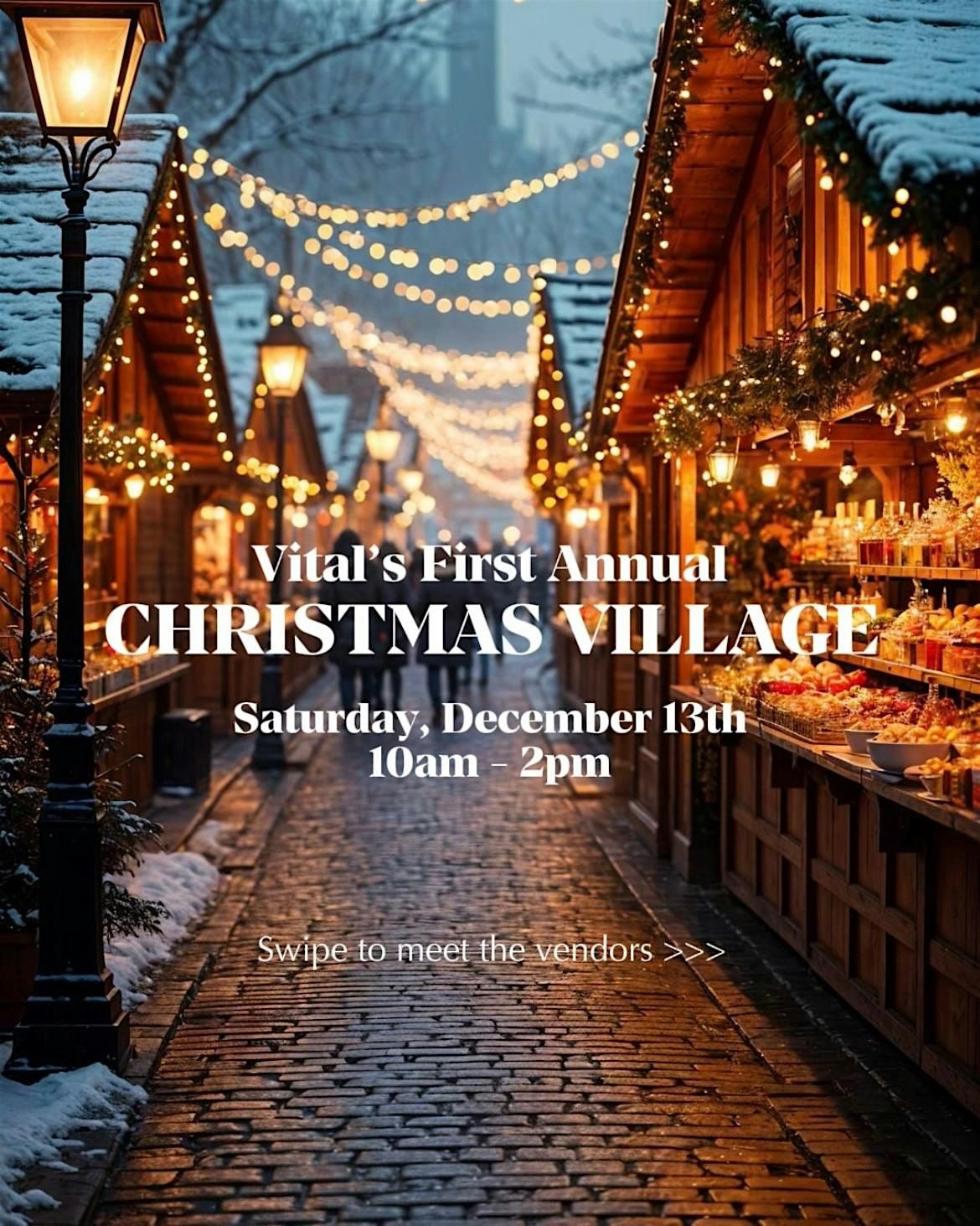 Vital's 1st Annual Christmas Village  Market