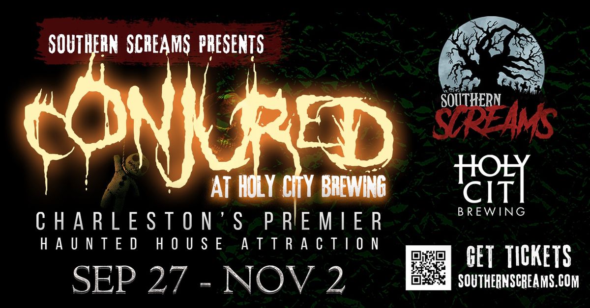 Southern Screams 2024: CONJURED at Holy City Brewing