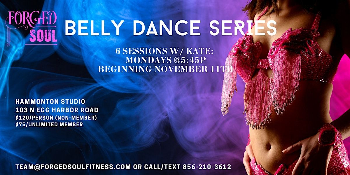 6 Week Belly Dance Series!