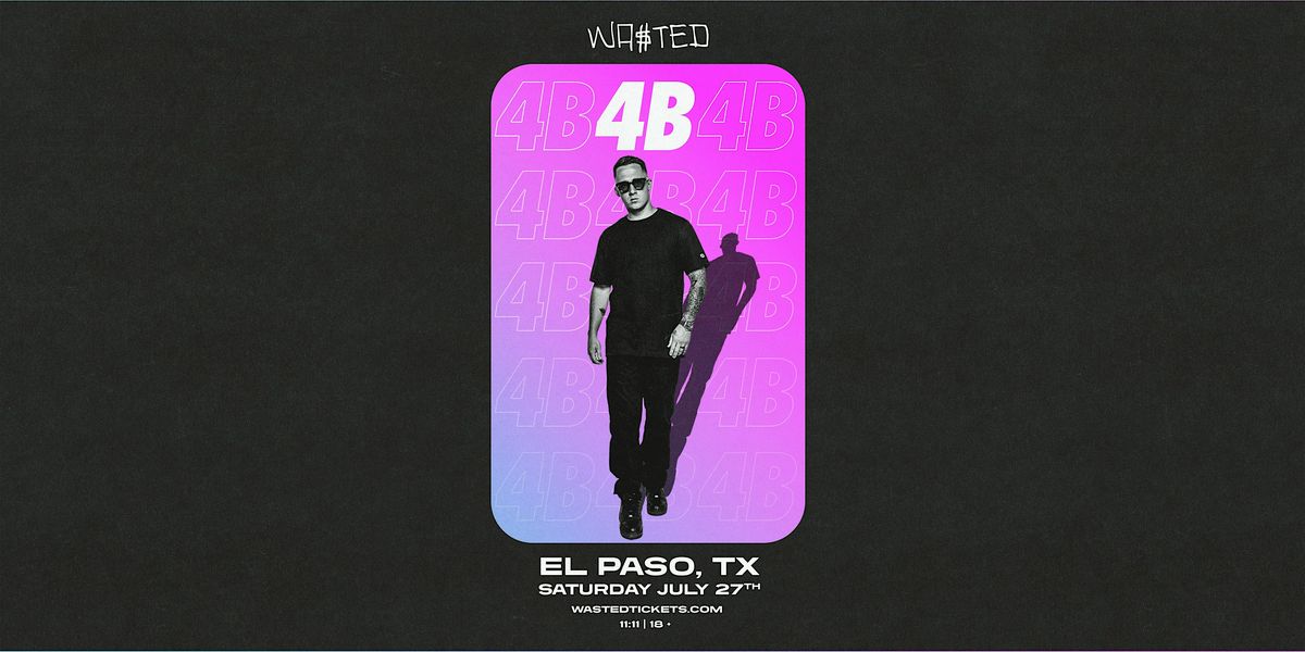 El Paso: 4B @ 11:11 [18+]