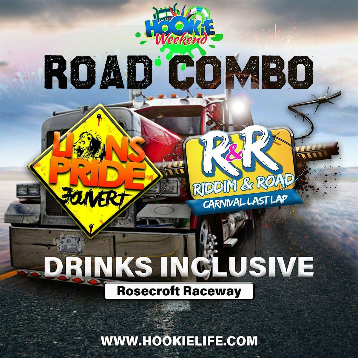 Hookie Weekend: Road Package (Lion's Pride J'Ouvert || Riddim & Road)