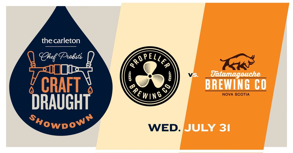 Chef Probst\u2019s Craft Draught Showdown: Tatamagouche Brewing Co. vs. Propeller Brewing Co.