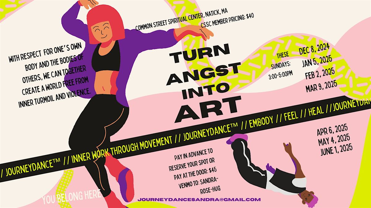 JourneyDance\u2122: Turn Angst Into Art