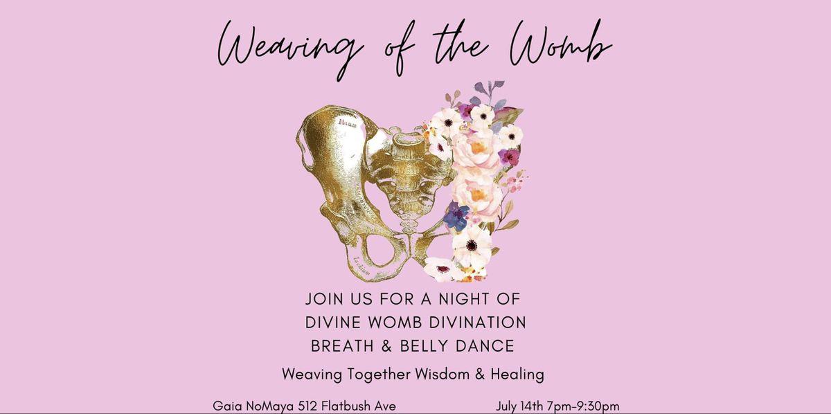 Weaving of the Womb