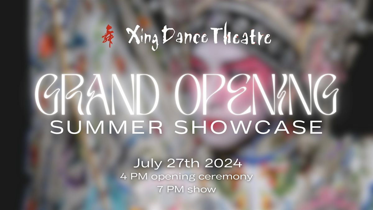 Xing Dance Theatre: Grand Opening