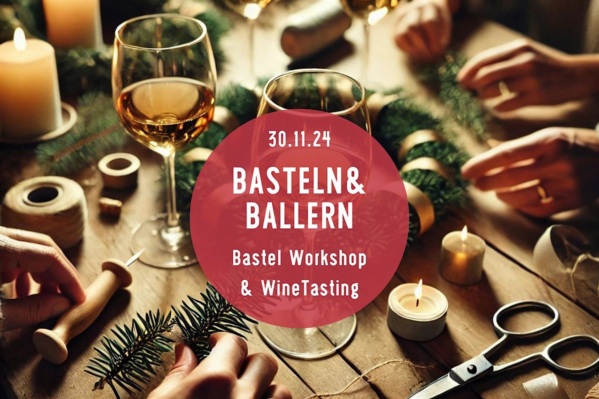 BASTELN & BALLERN am 1. Advent