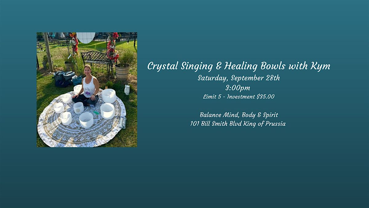 Crystal Singing Bowls & Healing with Kym - $35pp