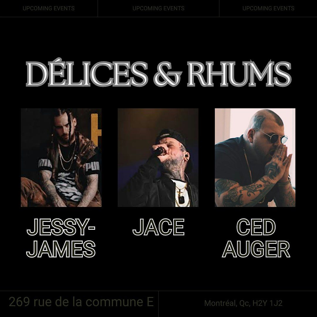 Ced Auger x Jace x Jessy-James live au D\u00e9lices&Rhums