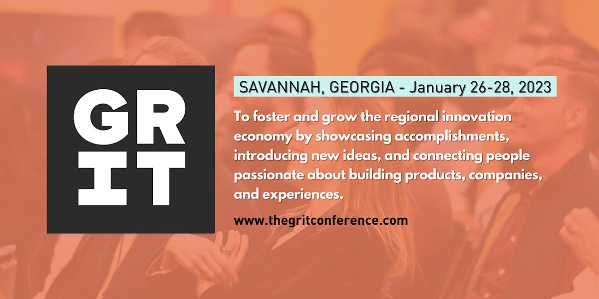 GRIT Conference 2023, Savannah Cultural Arts Center, 26 January to 28