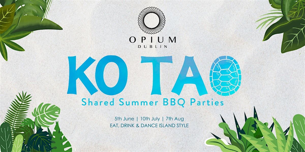 Summer BBQ Party; KO TAO Series -7th August