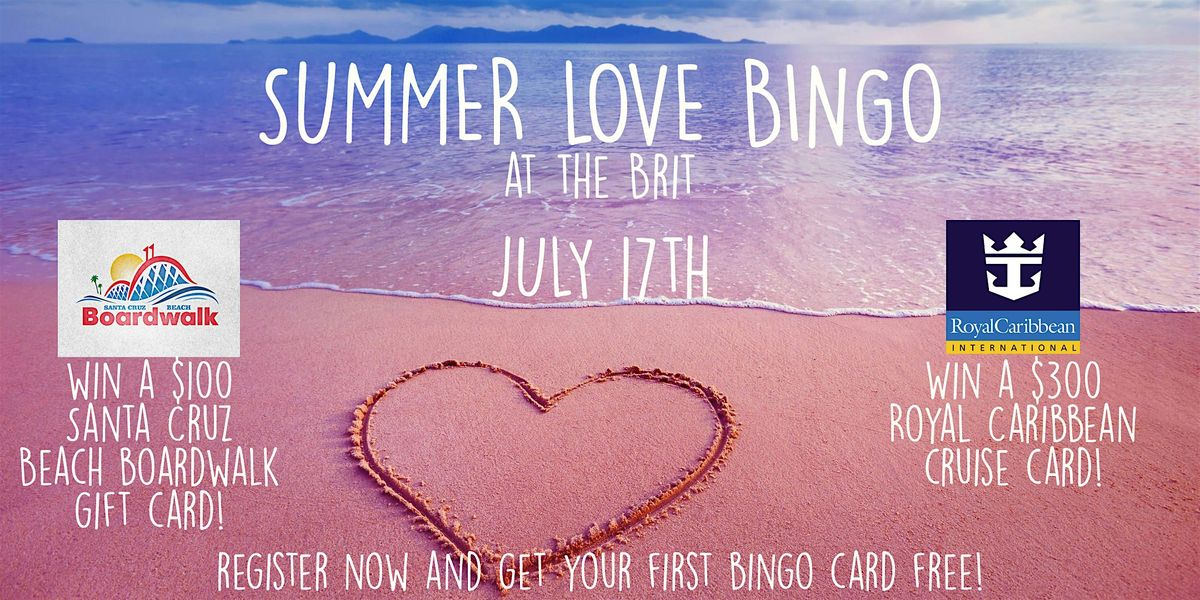 Summer Love Bingo at the Brit!