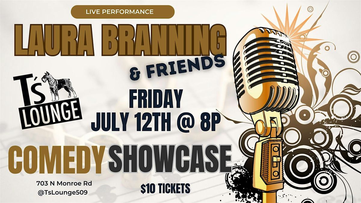 T's Lounge Comedy Showcase - Laura Branning and Friends