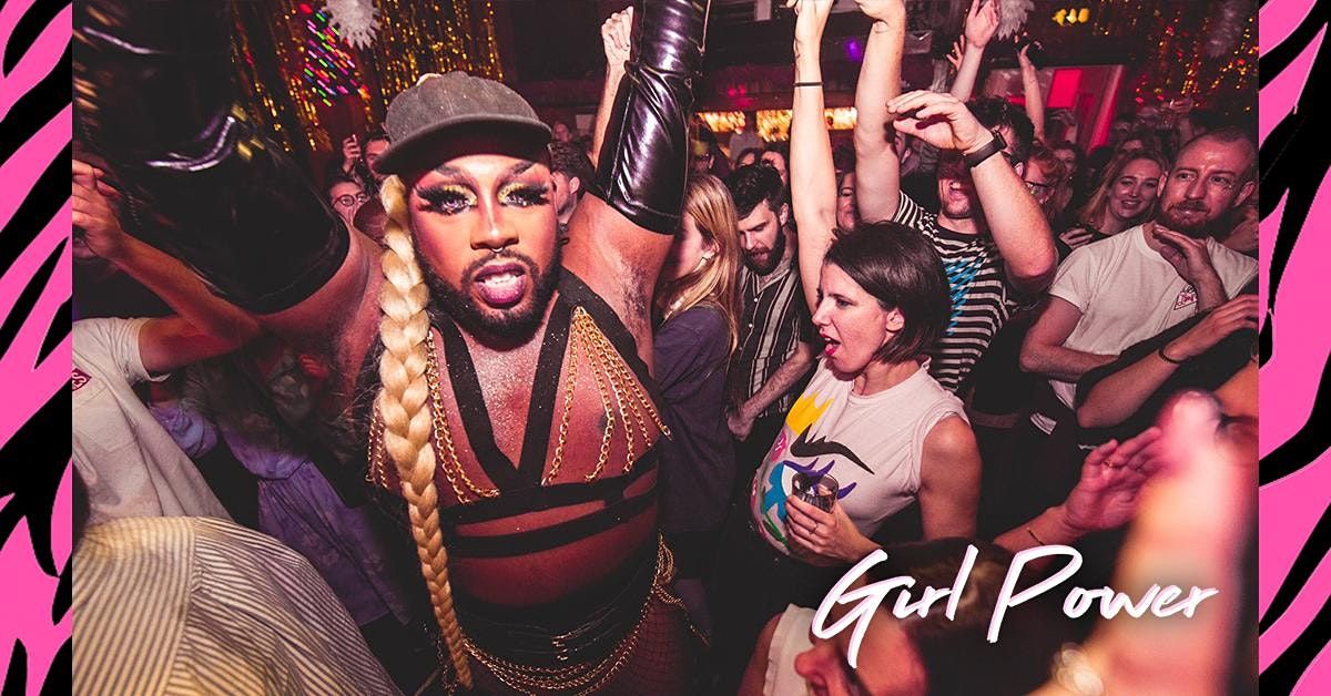 Girl Power - DJ's, Drag Queens & Glitter