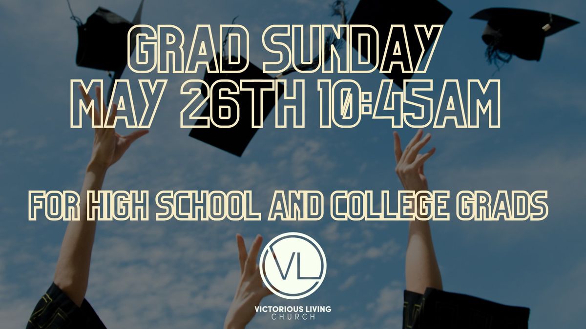 Graduate Sunday at VLC