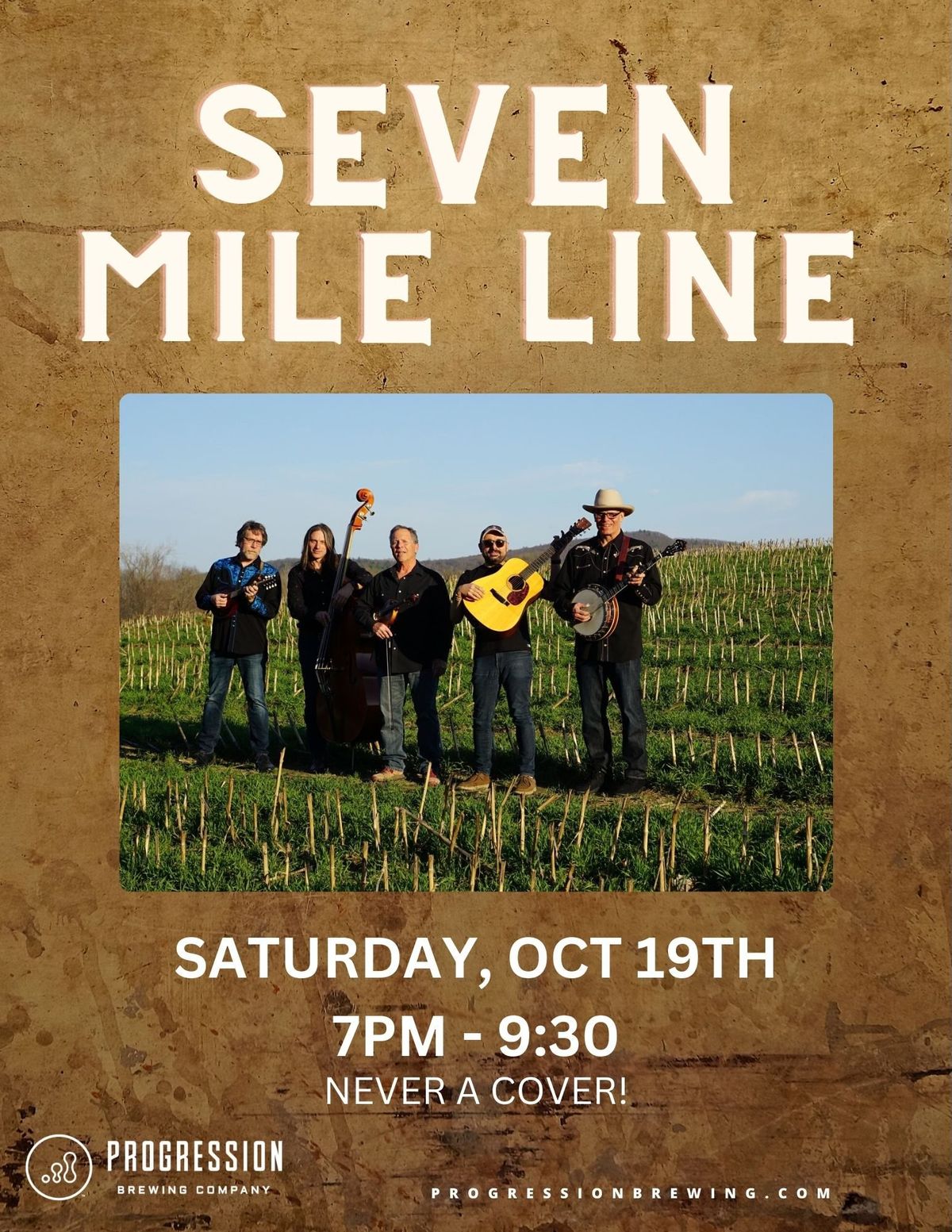 SEVEN MILE LINE @ PROGRESSION BREWING