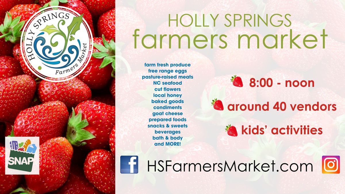 Holly Springs Farmers Market open WEEKLY