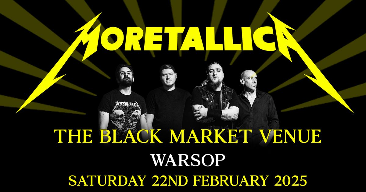 Moretallica Live at The Black Market Venue, Warsop