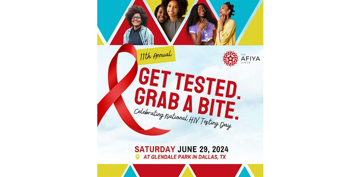 11th Annual Get Tested. Grab A Bite.