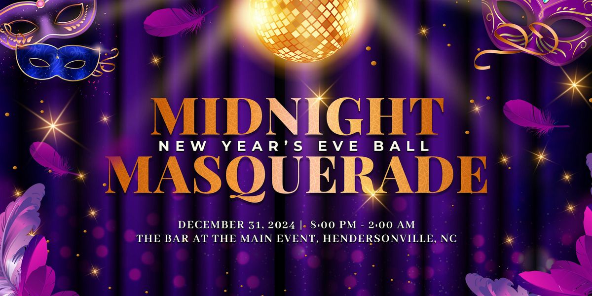 Midnight Masquerade: New Year\u2019s Eve Ball