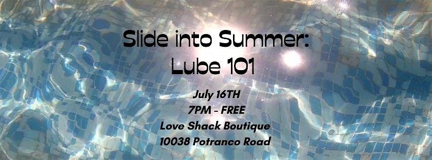 Slide into Summer: Lube 101  - Potranco Location