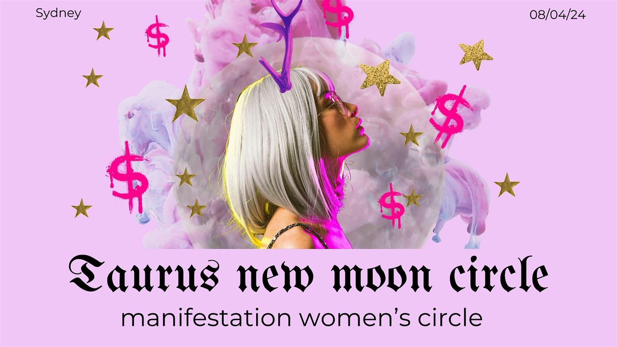 Taurus new moon manifestation circle