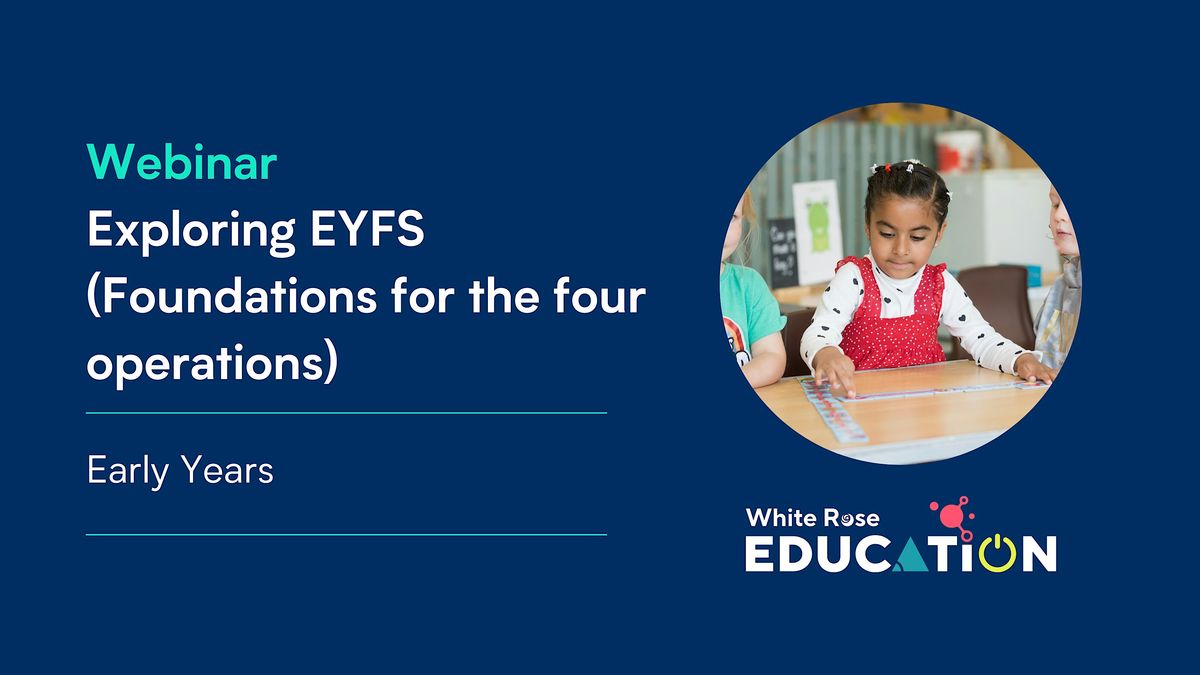 Maths: Exploring EYFS (Foundations for the four operations)