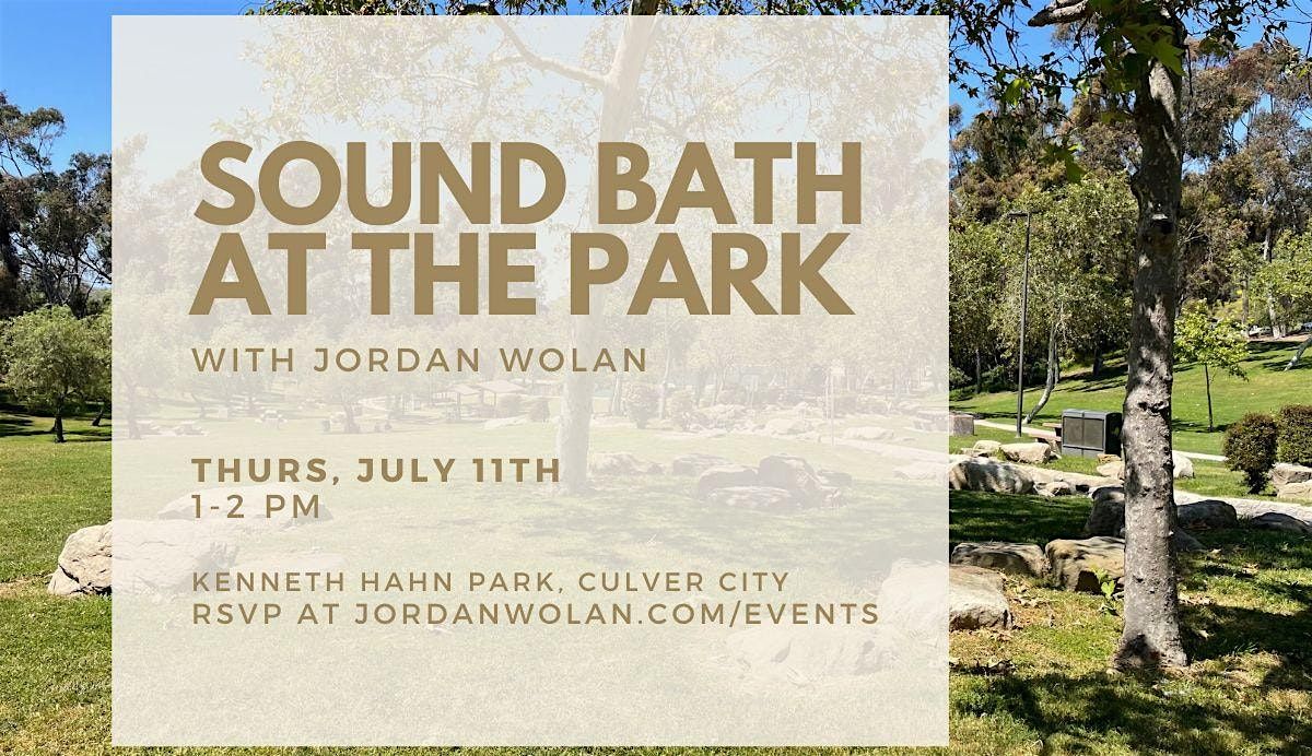 Serenity Sound Bath at the Park