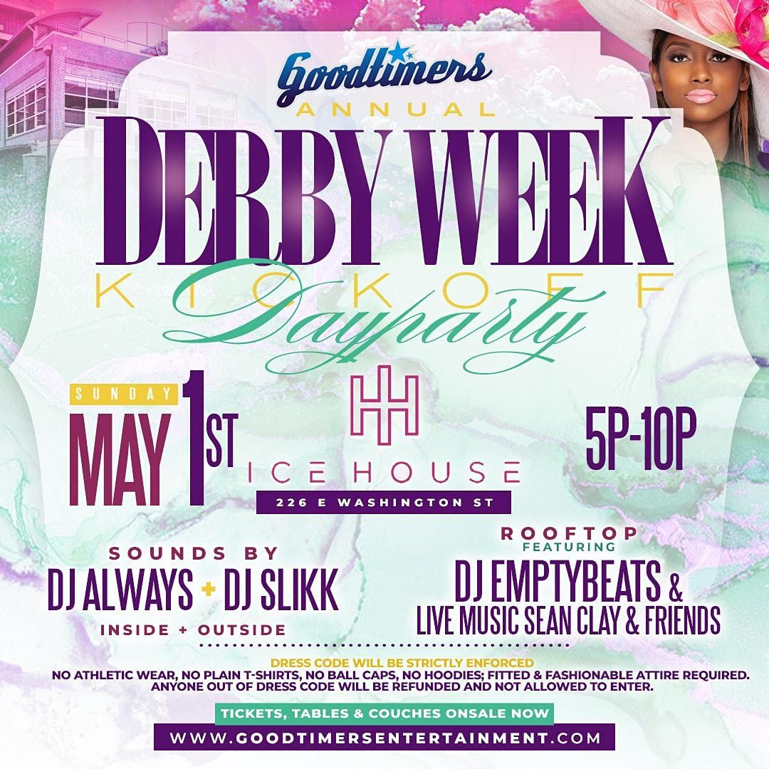 Goodtimers "DerbyWeek Kick Off" Day Party