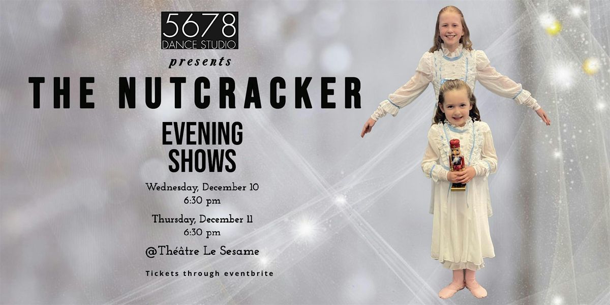5678 Dance Studio Presents The Nutcracker A Mini-Ballet