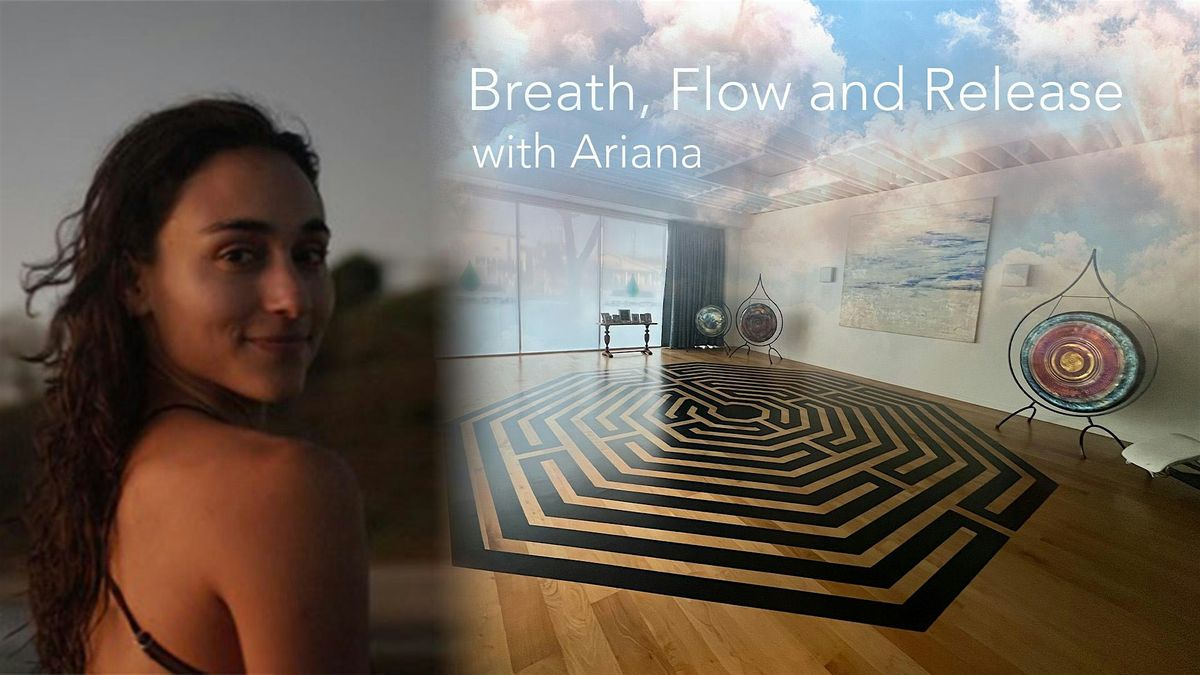 Breathe, Flow and Release