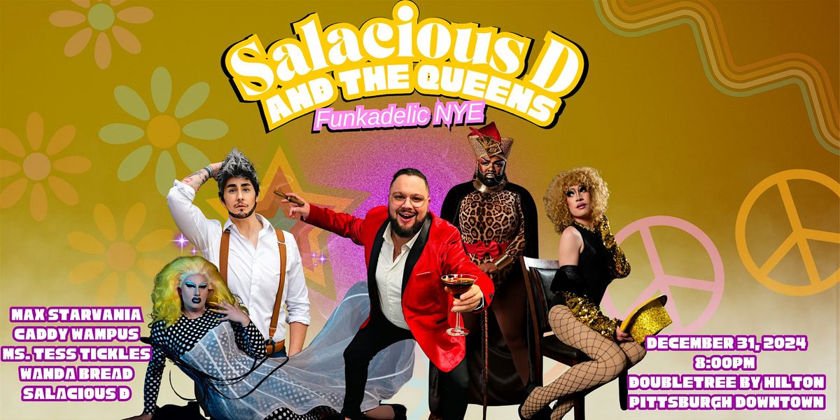 Salacious D & The Queens Groovy NYE