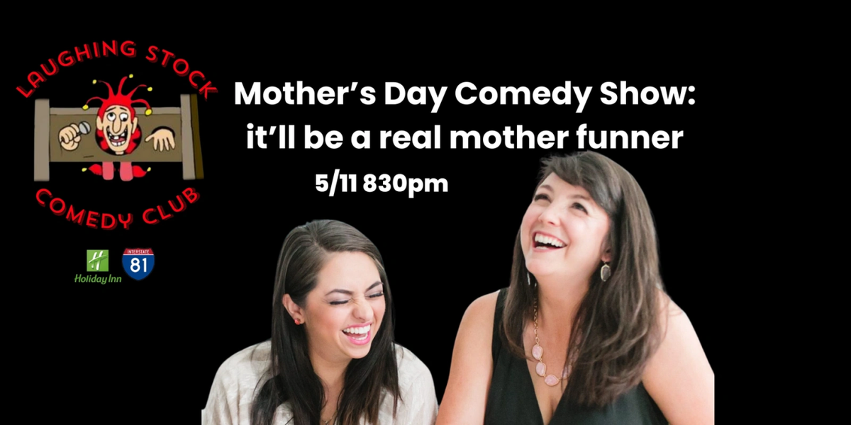 Mother's Day Comedy Show at Funny Bone - Columbus