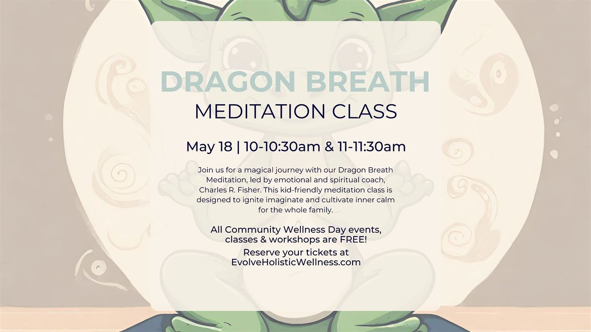 Dragon Breath Meditation Class