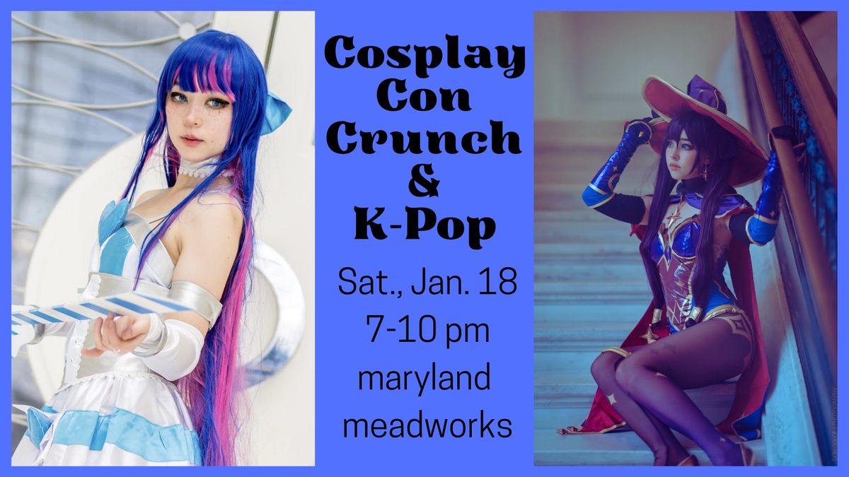 Cosplay Con Crunch with K-Pop