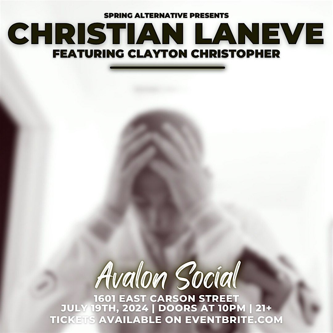 Christian Laneve Live With Clayton Christopher & Special Guests!