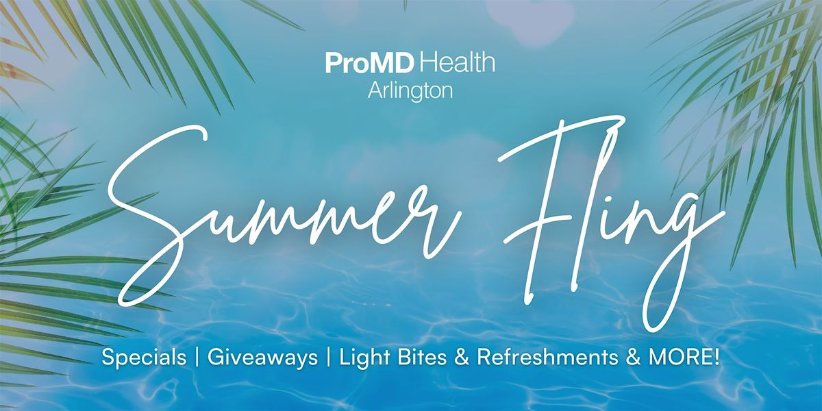 ProMD Health Arlington Summer Fling