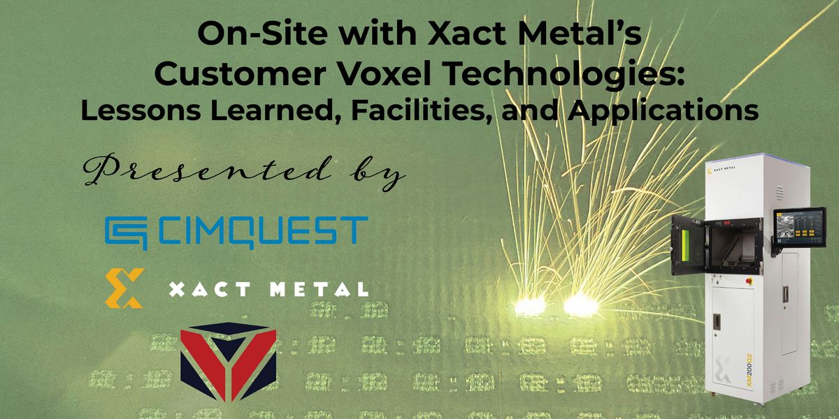 On-Site with Xact Metal Customer Voxel Technologies