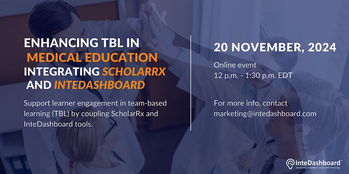 Enhancing TBL in Medical Education: Integrating ScholarRx and InteDashboard