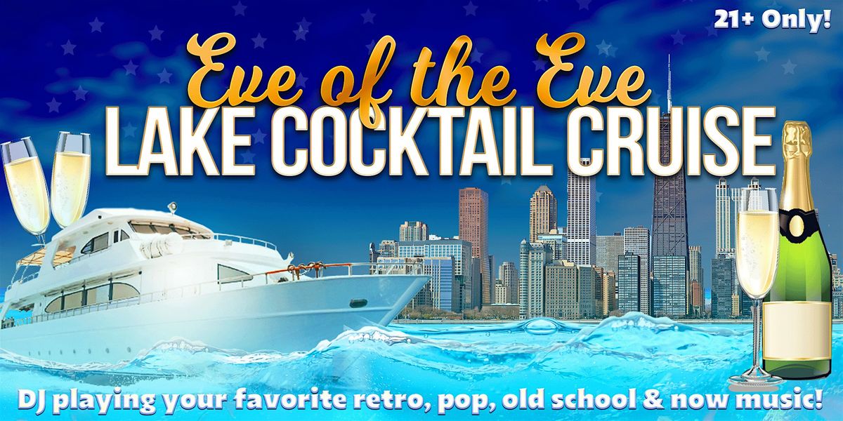 Eve of the Eve Lake Cocktail Cruise on Monday, December 30th