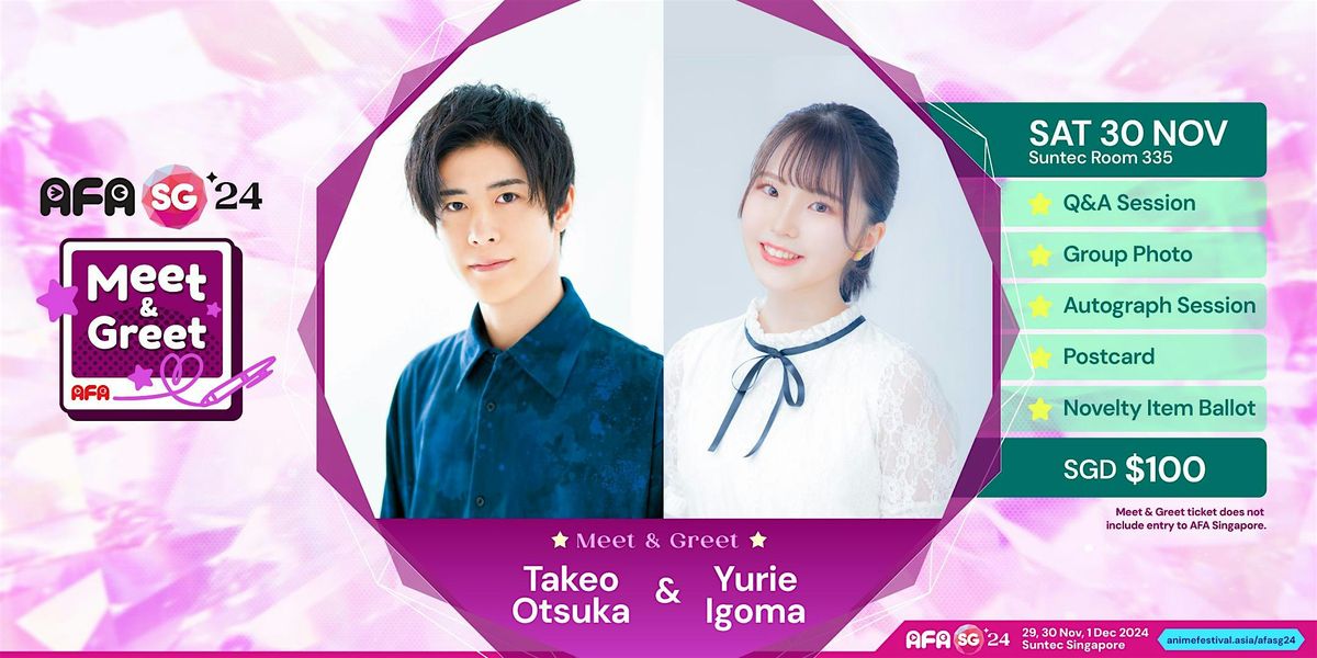 AFASG 2024 - Meet & Greet with Takeo Otsuka and Yurie Igoma